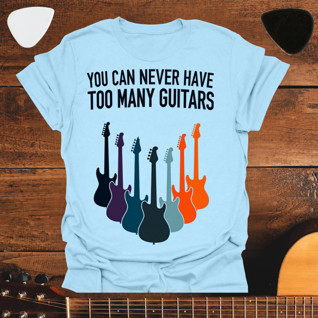 Never Too Many Guitars Tee