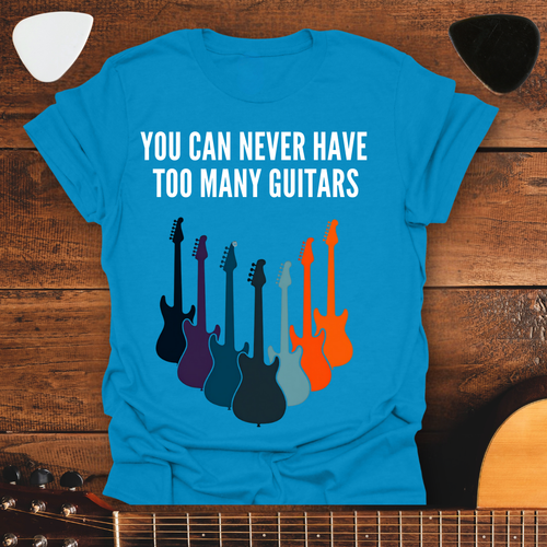 Never Too Many Guitars Tee